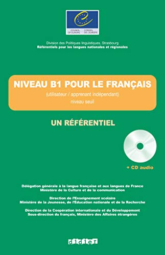 Les Référentiels: Niveau B1 pour le français - Un Référentiel: Buch mit CD: Niveau B1 Livre + CD von Didier